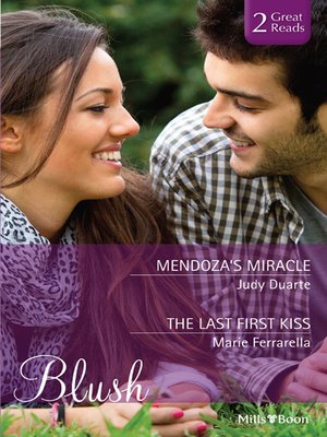 cover image of Mendoza's Miracle/The Last First Kiss